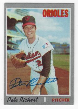 Autographed PETE RICHERT Baltimore Orioles 1970 Topps Card