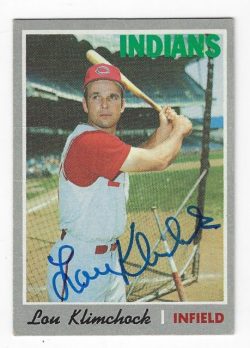 Autographed LOU KLIMCHOCK Cleveland Indians 1970 Topps Card