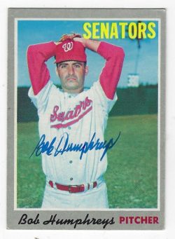 Autographed BOB HUMPHREYS  Washington Senators 1970 Topps Card