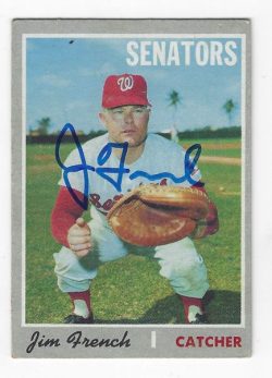 Autographed JIM FRENCH  Washington Senators 1970 Topps Card