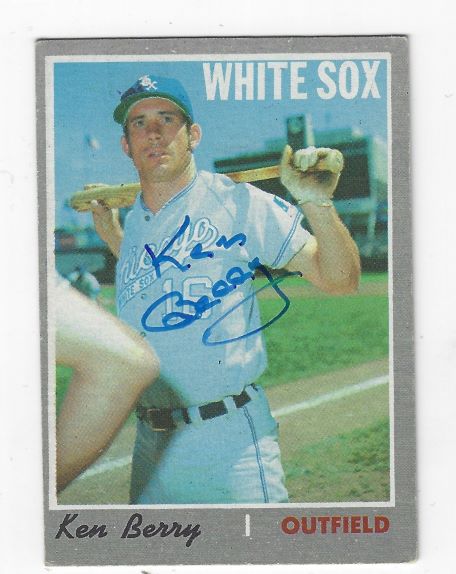 Autographed KEN BERRY Chicago White Sox 1970 Topps Card - Main Line  Autographs