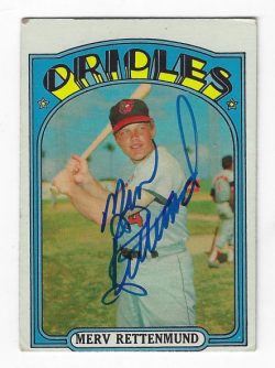 Autographed MERV RETTENMUND Baltimore Orioles 1972 Topps Card