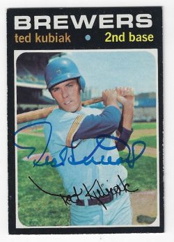 Autographed TED KUBIAK Milwaukee Brewers 1971 Topps Card
