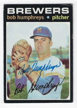 Autographed BOB HUMPHREYS Milwaukee Brewers 1971 Topps Card