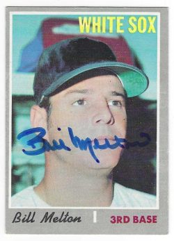 Autographed BILL MELTON Chicago White Sox 1970 Topps Card