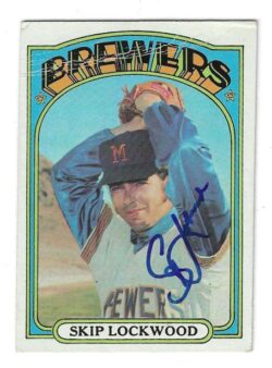 Autographed SKIP LOCKWOOD Milwaukee Brewers 1972 Topps Card