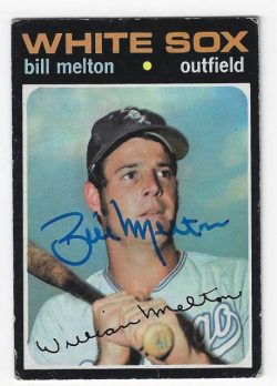 Autographed BILL MELTON Chicago White Sox 1971 Topps Card