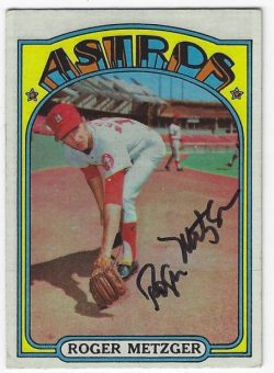 Autographed ROGER METZGER Houston Astros 1972 Topps Card