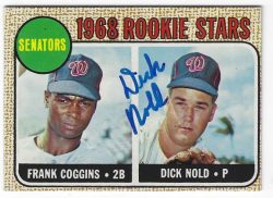Autographed DICK NOLD Washington Senators 1968 Topps Card