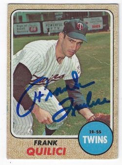 Autographed FRANK QUILICI Minnesota Twins 1968 Topps Card