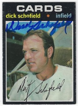 Autographed DICK SCHOFIELD St. Louis Cardinals 1971 Topps Card
