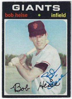 Autographed BOB HEISE San Francisco Giants 1971 Topps Card