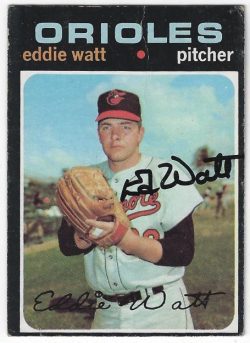 Autographed EDDIE WATT Baltimore Orioles 1971 Topps Card