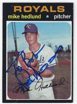 Autographed MIKE HEDLUND Kansas City Royals 1971 Topps Card