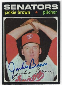Autographed JACKIE BROWN Washington Senators 1971 Topps Card