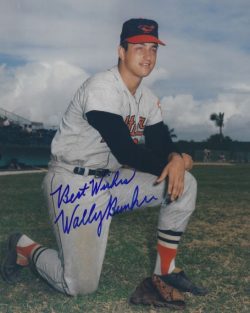 AUTOGRAPHED WALLY BUNKER 8X10 Baltimore Orioles Photo