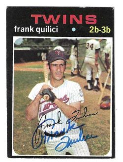 Autographed FRANK QUILICI Minnesota Twins 1971 Topps  Card