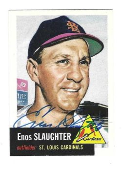 Autographed ENOS SLAUGHTER St. Louis Cardinals 1953 Topps Archives Card