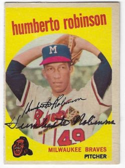 Autographed HUMBERTO ROBINSON Milwaukee Braves 1959 Topps Card