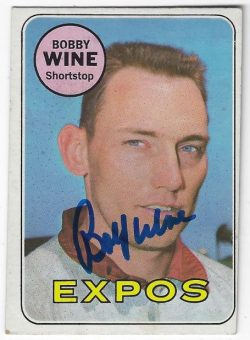 Autographed BOBBY WINE Montreal Expos 1969 Topps Card
