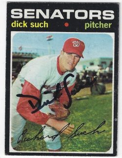 Autographed DICK SUCH Washington Senators 1971 Topps Card