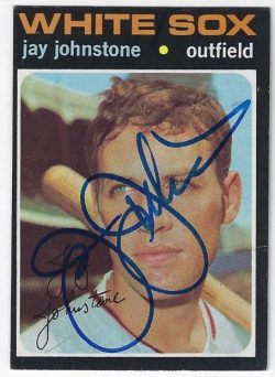 Autographed JAY JOHNSTONE Chicago White Sox 1971 Topps Card