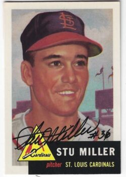 Autographed STU MILLER St. Louis Cardinals 1953 Topps Archives card