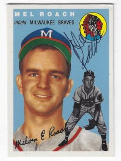Autographed MEL ROACH Milwaukee Braves 1954 Topps Archives Card