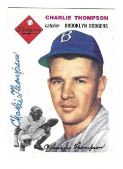 Autographed CHARLIE THOMPSON  Brooklyn Dodgers 1954 Topps Archives Card