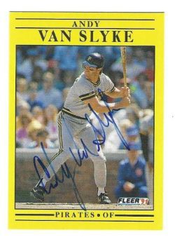 Autographed ANDY VAN SLYKE Pittsburgh Pirates 1991 Fleer Card