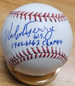 Autographed Ralph Terry "56,61,62 WS Champs "Official Major League Baseball