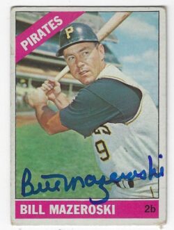 Autographed BILL MAZEROSKI 1966 Topps Pittsburgh Pirates Card #210 w/COA