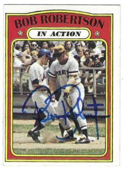 Autographed BOB ROBERTSON Pittsburgh Pirates 1972 Topps Card