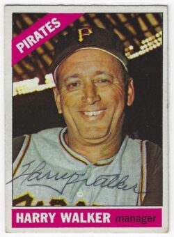 Autographed HARRY WALKER Pittsburgh Pirates 1966 Topps Card
