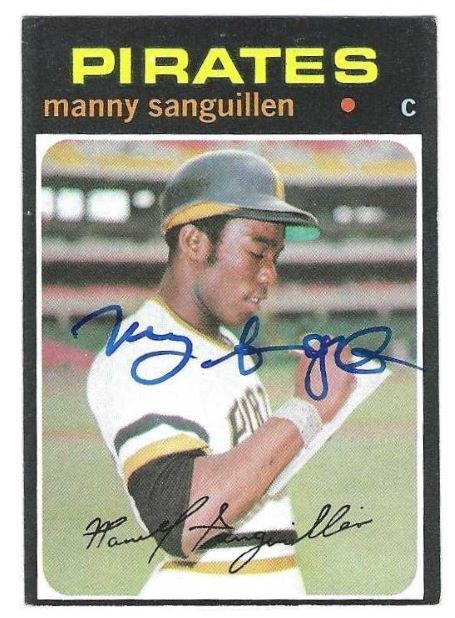 Autographed MANNY SANGUILLEN Pittsburgh Pirates 1971 Topps Card - Main Line  Autographs