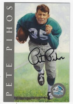 Autographed PETE PIHOS Philadelphia Eagles Ron Mix Hall of Fame Postcard
