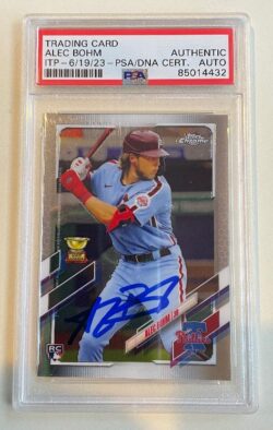 Autographed 2021 ALEC BOHM Phillies Topps Chrome Card #119 PSA/DNA Slabbed