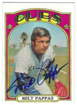 Autographed MILT PAPPAS Chicago Cubs 1972 Topps Card