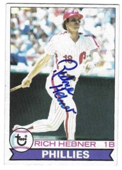 Autographed RICHIE HEBNER Philadelphia Phillies 1979 Topps Card