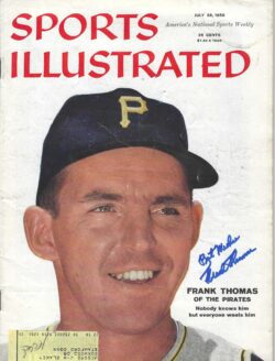 Autographed Frank Thomas Pittsburgh Pirates Sports Illustrated Magazine 7/28/1958
