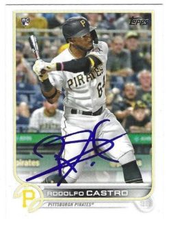 Autographed RODOLFO CASTRO Pittsburgh Pirates 2022 Topps Card