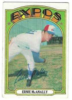 Autographed ERNIE MCANALLY Montreal Expos 1972 Topps Card