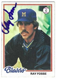 Autographed RAY FOSSE Milwaukee Brewers 1978 Topps Card