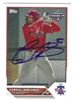 Autographed GABRIEL RINCONES Philadelphia Phillies 2023 Topps Pro Debut Card