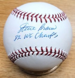 Autographed Steve Braun "82 WS Champs" Official Major League Baseball