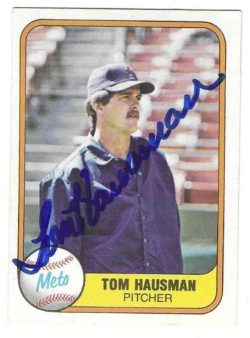 Autographed TOM HAUSMAN New York Mets 1981 Fleer Card