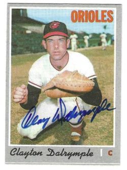 Autographed CLAY DALRYMPLE Baltimore Orioles 1970 Topps Card