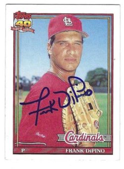 Autographed FRANK DIPINO St, Louis Cardinals 1991 Topps Card