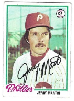 Autographed JERRY MARTIN Philadelphia Phillies 1978 Topps Card