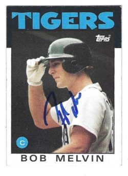 Autographed BOB MELVIN Detroit Tigers 1986 Topps Card
